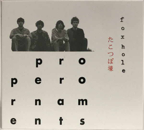 PROPER ORNAMENTS - FOXHOLE