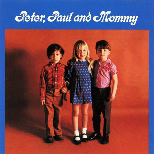 PETER, PAUL & MARY - PETER PAUL & MOMMY