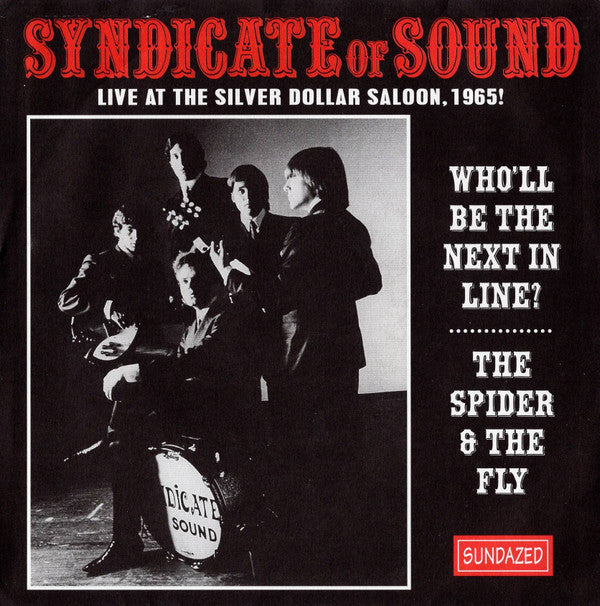SYNDICATE OF SOUND - WHO'LL BE THE NEXT IN LINE / SPIDER & THE FLY
