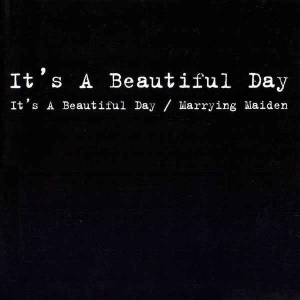 IT'S A BEAUTIFUL DAY - MARRYING MAIDEN