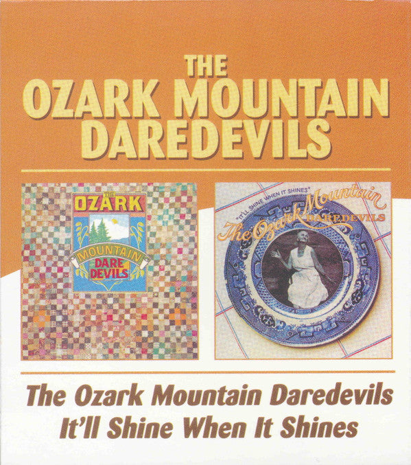 OZARK MOUNTAIN DAREDEVILS - OZARK MOUNTAIN DAREDEVILS / IT'LL SHINE WHEN IT SHINES (REMASTERED)