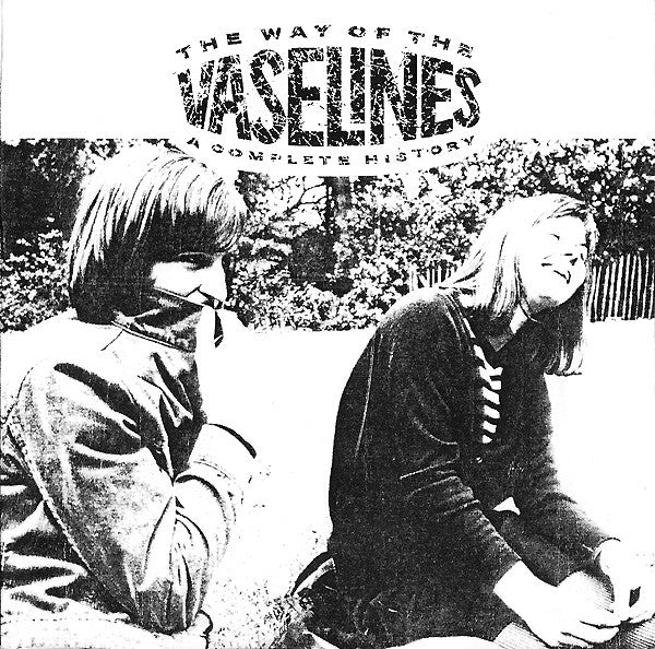 VASELINES - WAY OF THE VASELINES