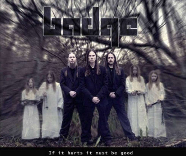 BADGE - IF IT HURTS IT MUST BE