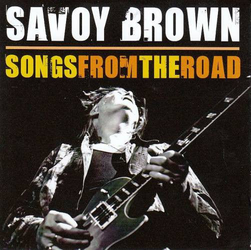 SAVOY BROWN - SONGS FROM THE ROAD