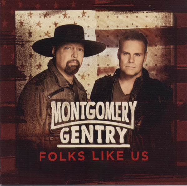 MONTGOMERY GENTRY - FOLKS LIKE US