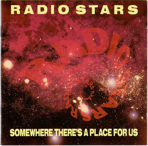 RADIO STARS - SOMEWHERE THERE'S A PLACE FOR US