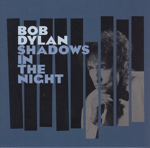 DYLAN,BOB - SHADOWS IN THE NIGHT