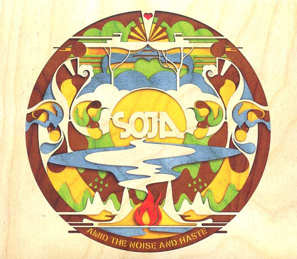SOJA - AMID THE NOISE & HASTE