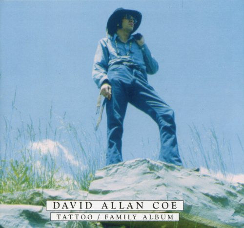 COE,DAVID ALLAN - TATTOO / FAMILY ALBUM