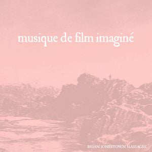 BRIAN JONESTOWN MASSACRE - MUSIQUE DE FILM IMAGINE