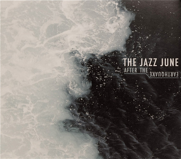 JAZZ JUNE - AFTER THE EARTHQUAKE