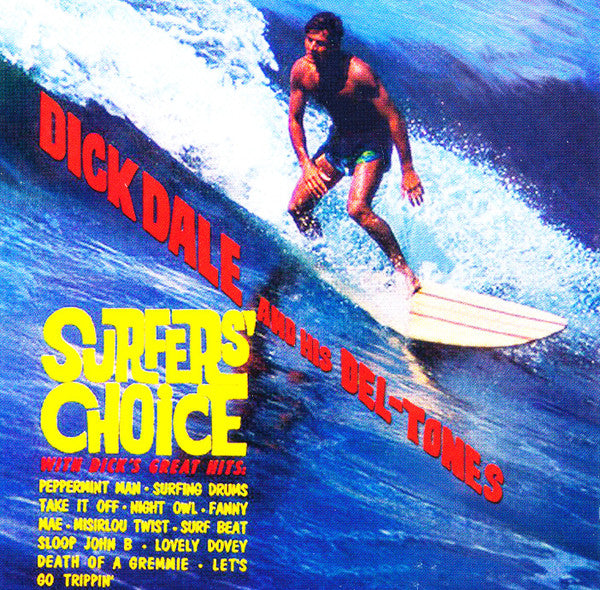 DALE DICK AND HIS DEL-TONES - SURFER'S CHOICE