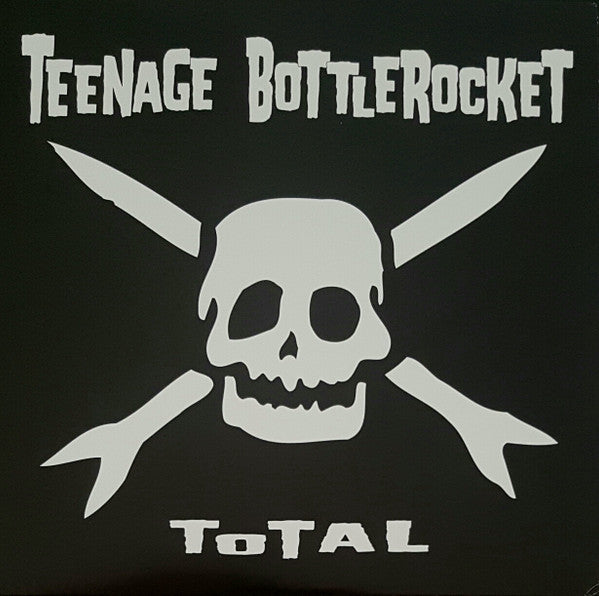 TEENAGE BOTTLEROCKET - TOTAL