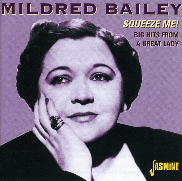 BAILEY,MILDRED - SQUEEZE ME: BIG HITS