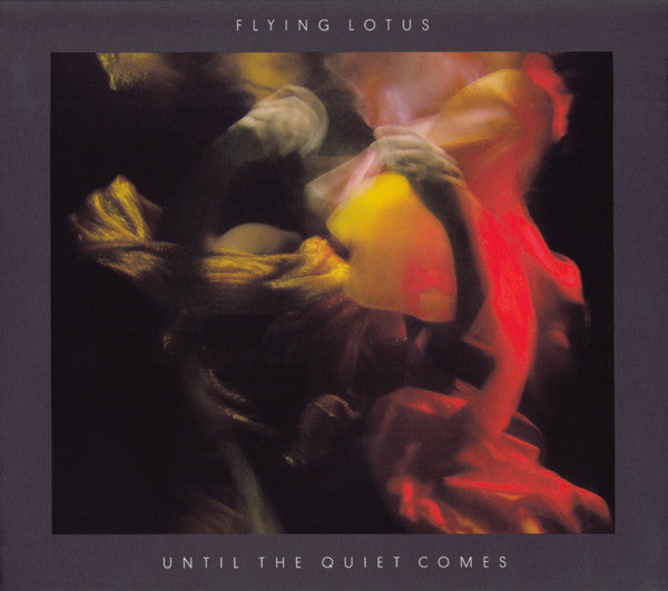FLYING LOTUS - UNTIL THE QUIET COMES