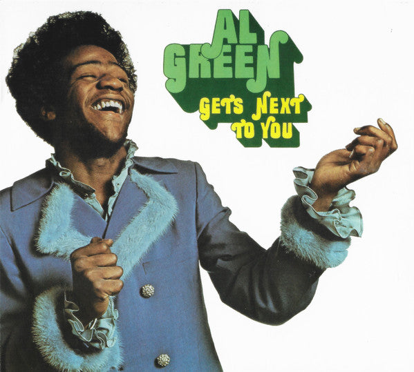 GREEN AL - GET'S NEXT TO YOU