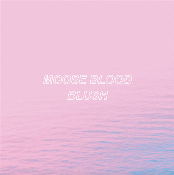 MOOSE BLOOD - BLUSH