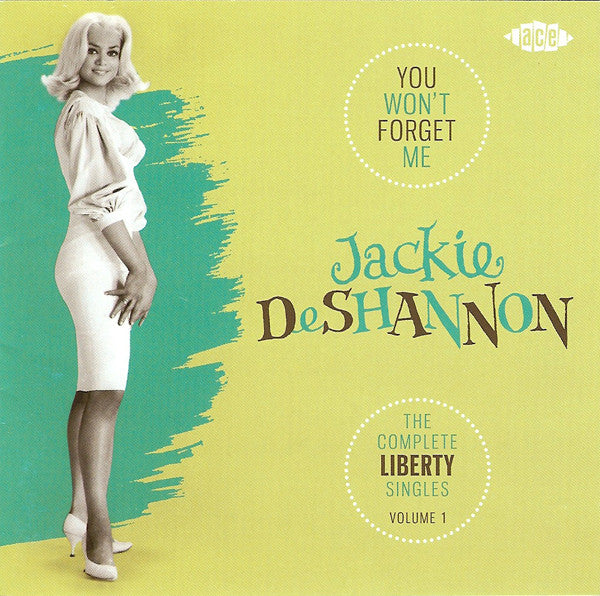 DESHANNON JACKIE - YOU WON'T FORGET ME: COMPLETE LIBERTY SINGLES 1