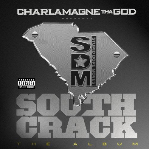 CHARLAMAGNE THA GOD - SOUTH CRACK ALBUM