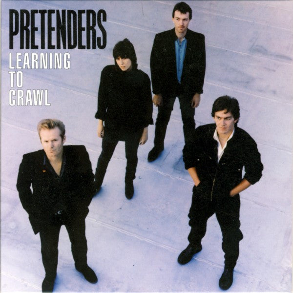 PRETENDERS - LEARNING TO CRAWL [EXPANDED AN