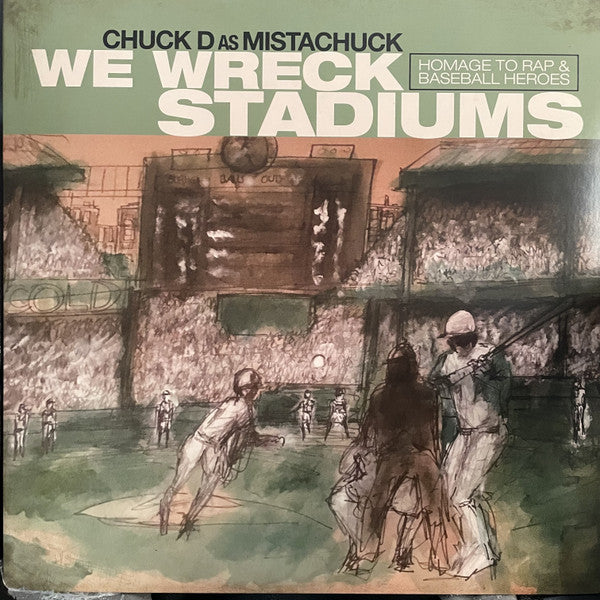 CHUCK D - WE WRECK STADIUMS