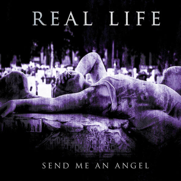 REAL LIFE - SEND ME AN ANGEL