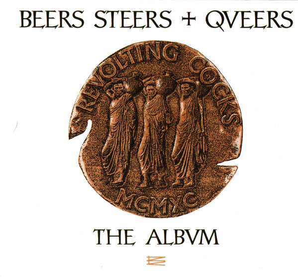 REVOLTING COCKS - BEERS STEERS & QUEERS (REISSUE)