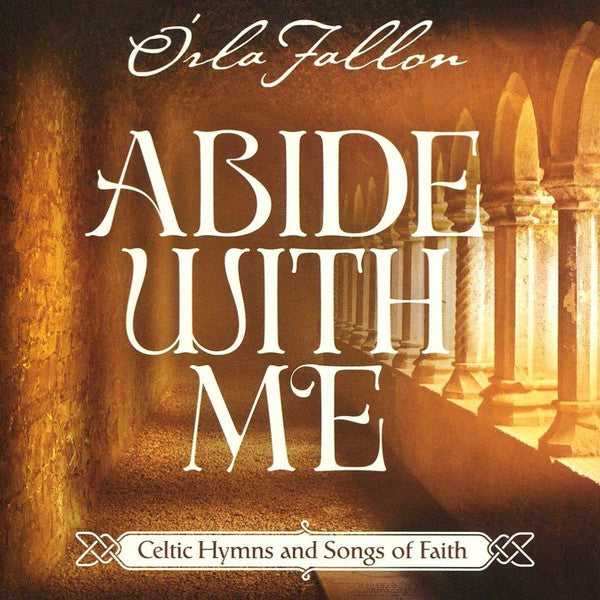 FALLON,ORLA - ABIDE WITH ME: CELTIC HYMNS & SONGS OF FAITH