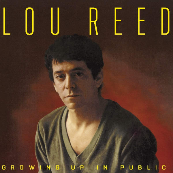 REED,LOU - GROWING UP IN PUBLIC