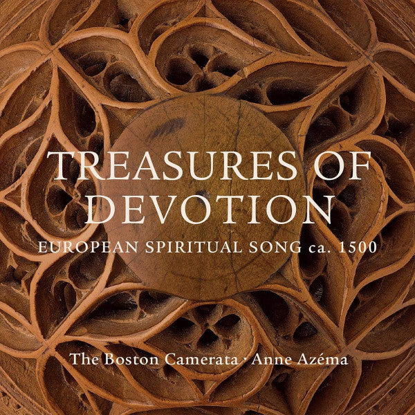 BOSTON CAMERATA - BOSTON CAMERATA: TREASURES OF DEVOTION - EUROPEAN SPIRITUAL SONG CA. 1500