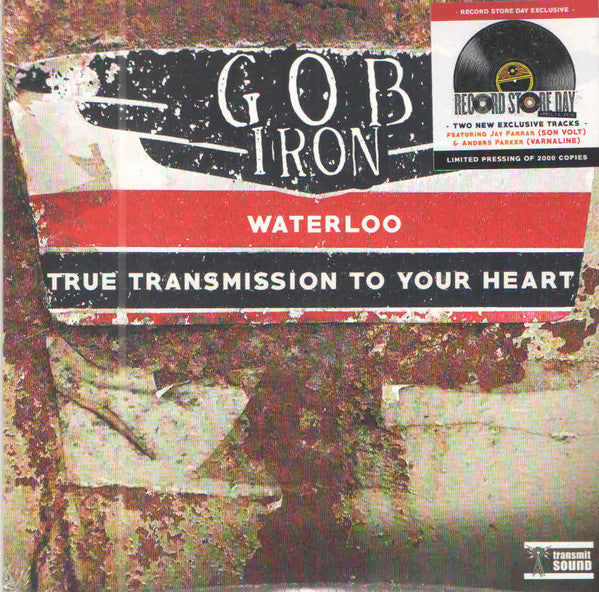 GOB IRON - WATERLOO / TRUE TRANSMISSION TO YOUR HEART