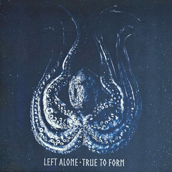 LEFT ALONE - TRUE TO FORM (B&W SPLIT)