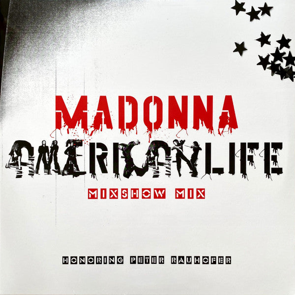 MADONNA - AMERICAN LIFE MIXSHOW MIX (IN MEMORY OF PETER RAUHOFER)