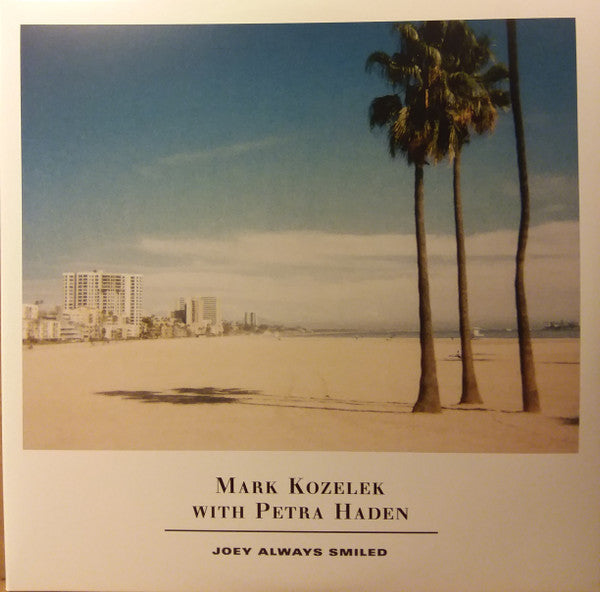 KOZELEK,MARK & PETRA HADEN - JOEY ALWAYS SMILED