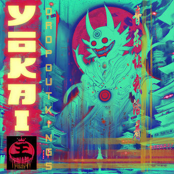 DROPOUT KINGS - YOKAI
