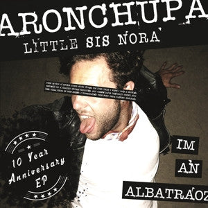 ARONCHUPA & LITTLE SIS - I'M AN ALBATRAOZ