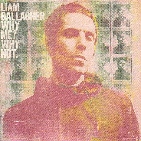 GALLAGHER,LIAM - WHY ME? WHY NOT (DELUXE)