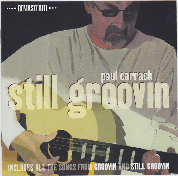 CARRACK,PAUL - STILL GROOVIN REMASTERED EDITI