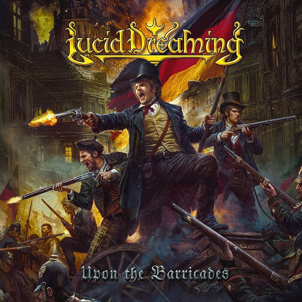 LUCID DREAMING - UPON THE BARRICADES