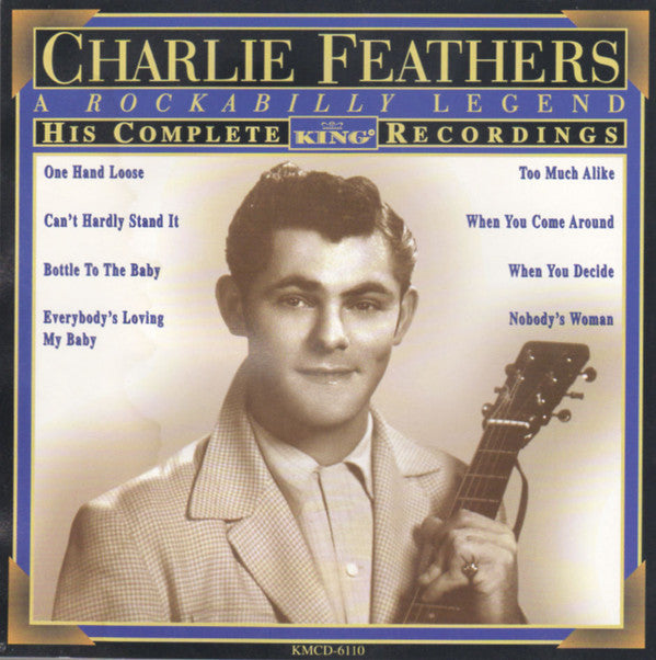 FEATHERS,CHARLIE - COMPLETE KING RECORDINGS