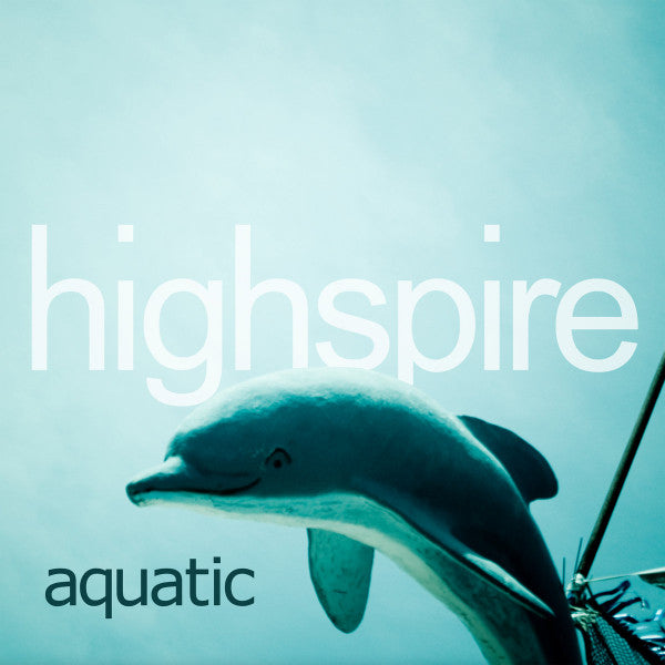 HIGHSPIRE - AQUATIC (2LP)