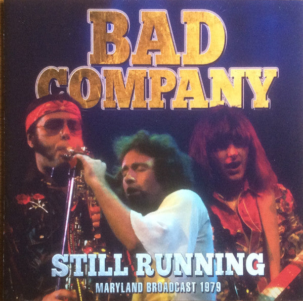 BAD COMPANY - STILL RUNNING