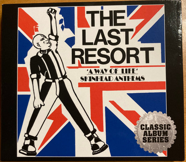 LAST RESORT - WAY OF LIFE - SKINHEAD ANTHEMS (EXPANDED CD EDITION)