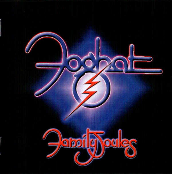 FOGHAT - FAMILY JOULES