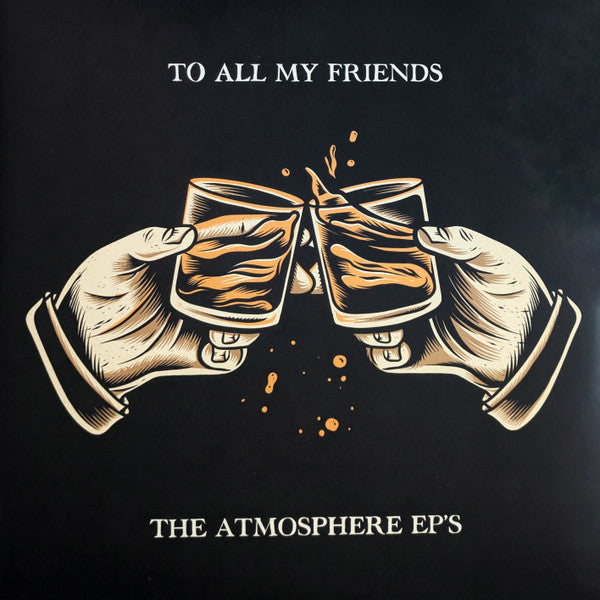 ATMOSPHERE - TO ALL MY FRIENDS BLOOD MAKES THE BLADE HOLY
