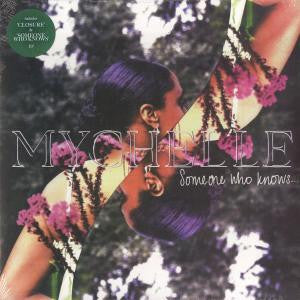 MYCHELLE - CLOSURE / SOMEONE WHO KNOWS
