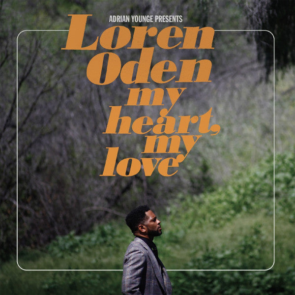 YOUNGE,ADRIAN PRESENTS LOREN ODEN - MY HEART, MY LOVE