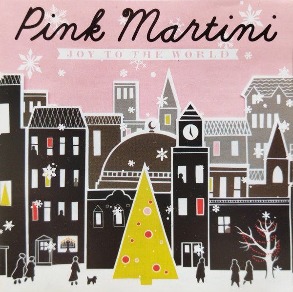 PINK MARTINI - JOY TO THE WORLD