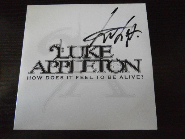 APPLETON,LUKE - HOW DOES IT FEEL TO BE ALIVE