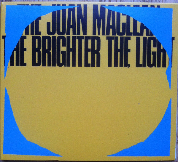 MACLEAN,JUAN - BRIGHTER THE LIGHT